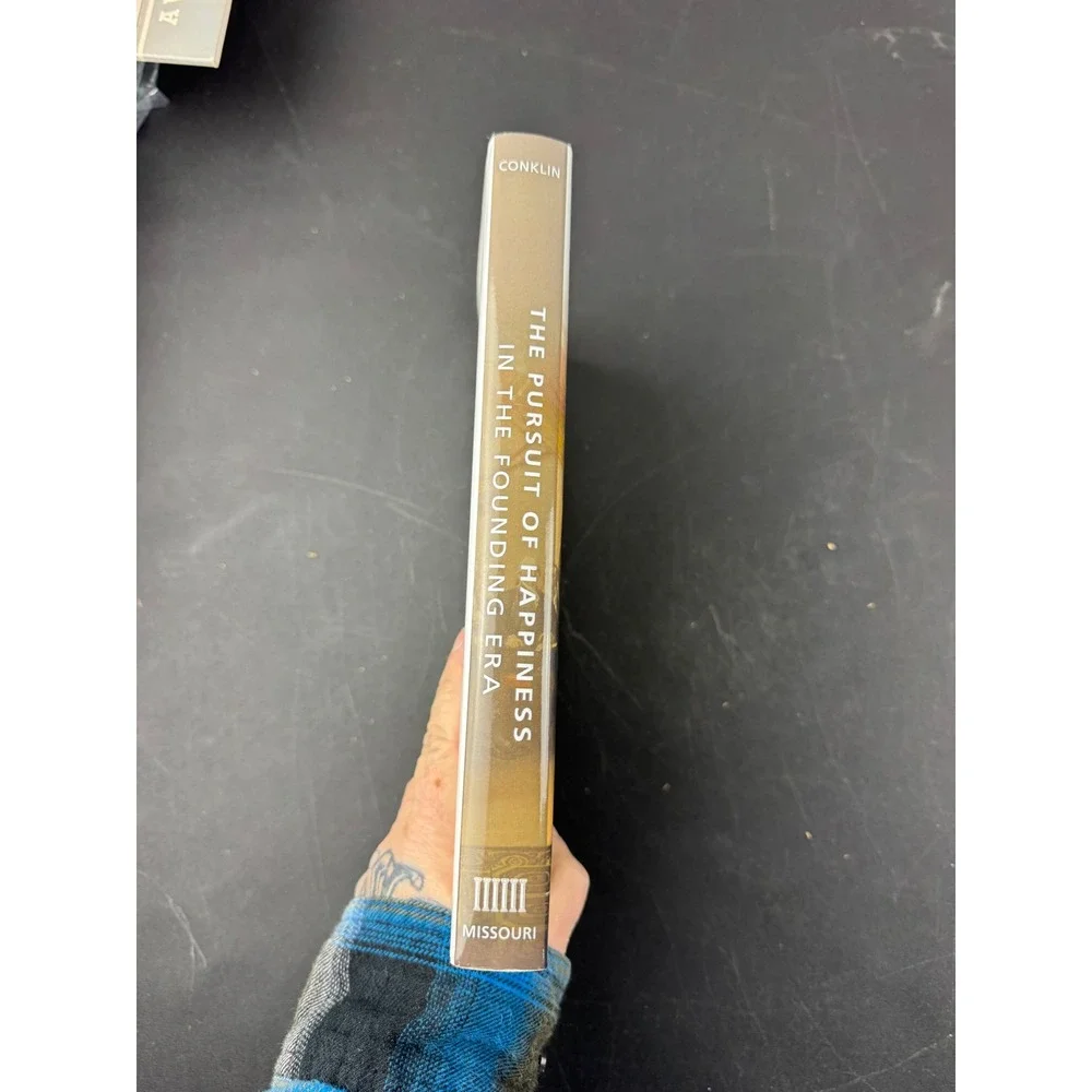 The Pursuit of Happiness in the Founding Era Carli N Conklin Hardcover 2019‎